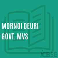 Mornoi Deuri Govt. Mvs Middle School Logo