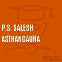 P.S. Salesh Asthangaura Primary School Logo