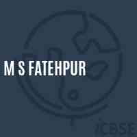 M S Fatehpur Middle School Logo