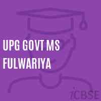 Upg Govt Ms Fulwariya Middle School Logo