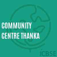 Community Centre Thanka School Logo