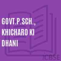 Govt.P.Sch., Khicharo Ki Dhani Primary School Logo