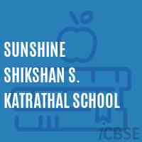 Sunshine Shikshan S. Katrathal School Logo