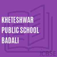 Kheteshwar Public School Badali Logo