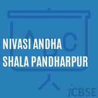 Nivasi andha Shala Pandharpur Middle School Logo
