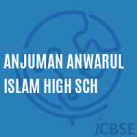 Anjuman Anwarul Islam High Sch High School Logo