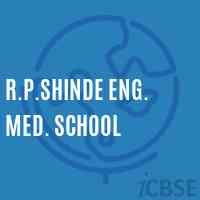 R.P.Shinde Eng. Med. School Logo