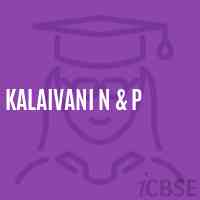 Kalaivani N & P Primary School Logo