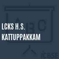 Lcks H.S. Kattuppakkam Secondary School Logo