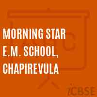 Morning Star E.M. School, Chapirevula Logo
