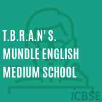 T.B.R.A.N' S. Mundle English Medium School Logo