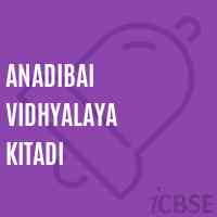 Anadibai Vidhyalaya Kitadi Secondary School Logo