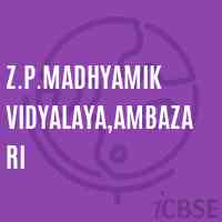 Z.P.Madhyamik Vidyalaya,Ambazari Secondary School Logo