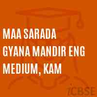 Maa Sarada Gyana Mandir Eng Medium, Kam Middle School Logo