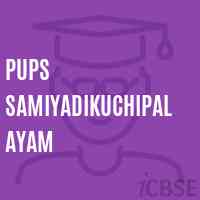 Pups Samiyadikuchipalayam Primary School Logo