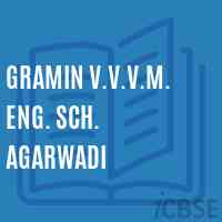 Gramin V.V.V.M. Eng. Sch. Agarwadi Primary School Logo
