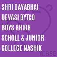 Shri Dayabhai Devasi Bytco Boys Ghigh Scholl & Junior College Nashik High School Logo