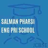 Salman Pharsi Eng Pri School Logo