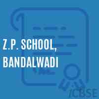 Z.P. School, Bandalwadi Logo
