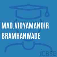 Mad.Vidyamandir Bramhanwade Secondary School Logo