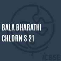 Bala Bharathi Chldrn S 21 Primary School Logo