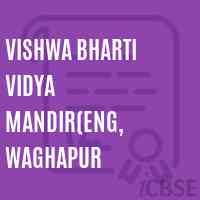 Vishwa Bharti Vidya Mandir(Eng, Waghapur Middle School Logo