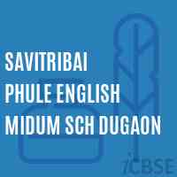 Savitribai Phule English Midum Sch Dugaon School Logo