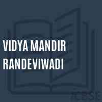 Vidya Mandir Randeviwadi Middle School Logo