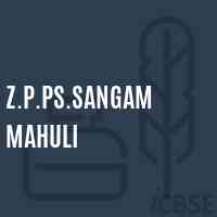 Z.P.Ps.Sangam Mahuli Middle School Logo
