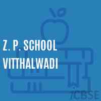 Z. P. School Vitthalwadi Logo