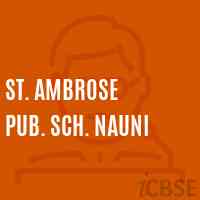 St. Ambrose Pub. Sch. Nauni Middle School Logo