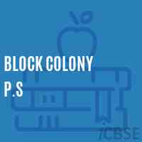 Block Colony P.S Primary School Logo