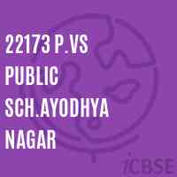 22173 P.Vs Public Sch.Ayodhya Nagar Secondary School Logo