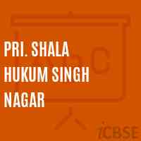 Pri. Shala Hukum Singh Nagar Primary School Logo