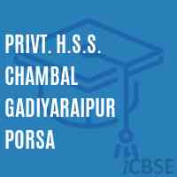Privt. H.S.S. Chambal Gadiyaraipur Porsa Senior Secondary School Logo