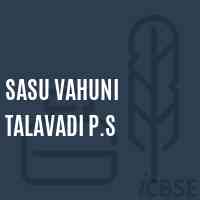 Sasu Vahuni Talavadi P.S School Logo