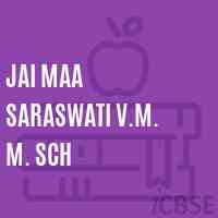 Jai Maa Saraswati V.M. M. Sch Middle School Logo