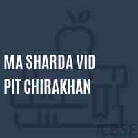 Ma Sharda Vid Pit Chirakhan Middle School Logo