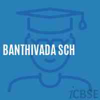 Banthivada Sch Middle School Logo