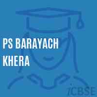 Ps Barayach Khera Primary School Logo