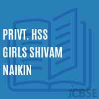 Privt. Hss Girls Shivam Naikin Senior Secondary School Logo