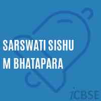 Sarswati Sishu M Bhatapara Senior Secondary School Logo