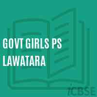 Govt Girls Ps Lawatara Primary School Logo