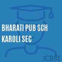 Bharati Pub Sch Karoli Sec Secondary School Logo