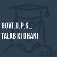 Govt.U.P.S., Talab Ki Dhani Middle School Logo