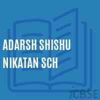 Adarsh Shishu Nikatan Sch Secondary School Logo
