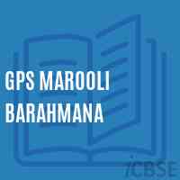 Gps Marooli Barahmana Primary School Logo