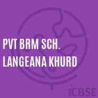 Pvt Brm Sch. Langeana Khurd Senior Secondary School Logo