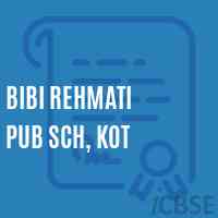 Bibi Rehmati Pub Sch, Kot Middle School Logo