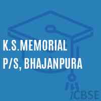 K.S.Memorial P/S, Bhajanpura Primary School Logo